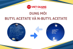 Dung môi Butyl Acetate và N-Butyl Acetate